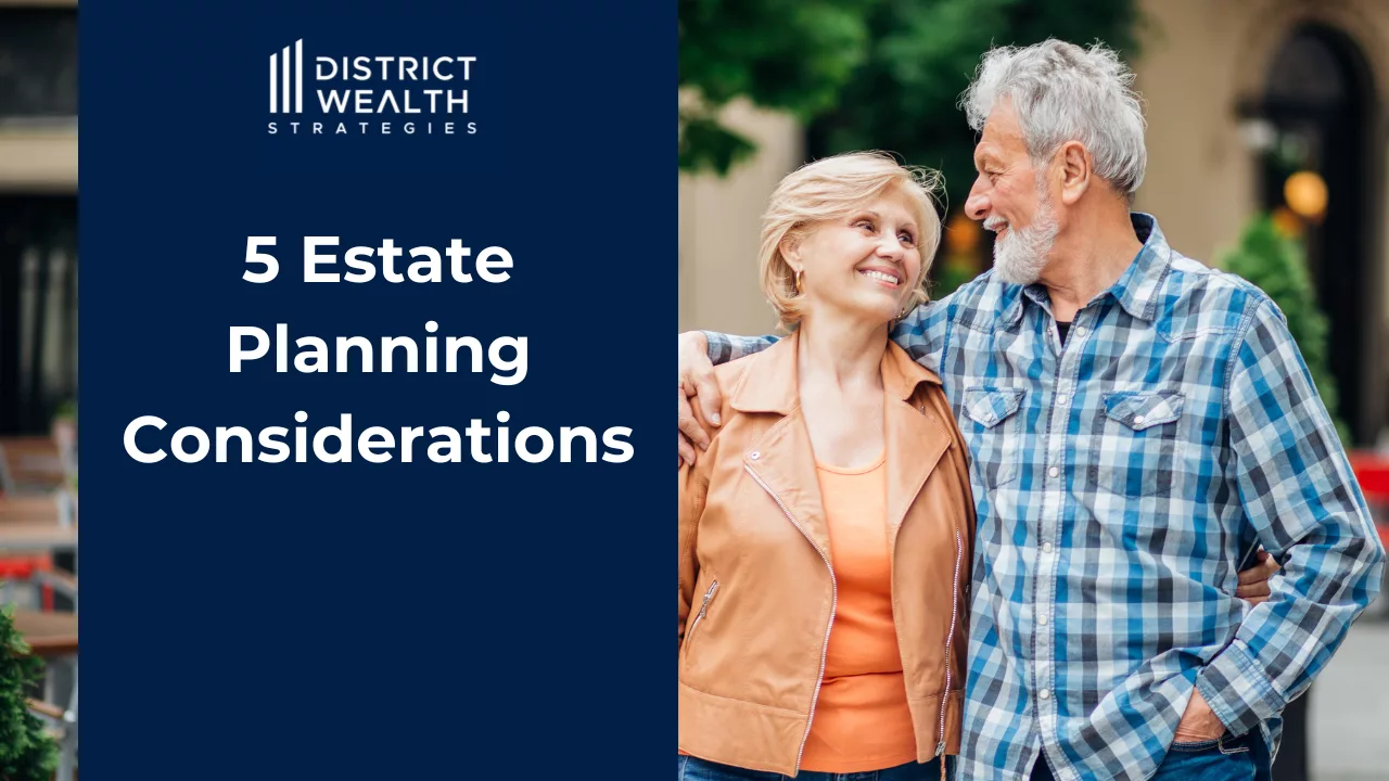 5 Estate Planning Considerations